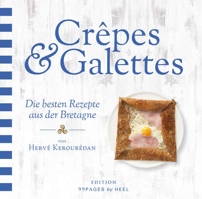 Crepes & Galettes (Hervé Kerourédan). 