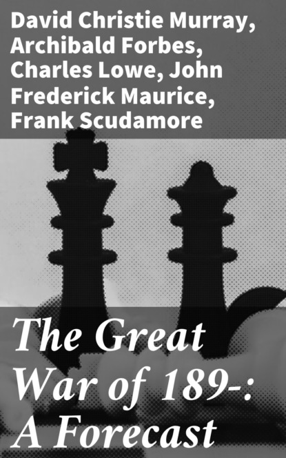 

The Great War of 189-: A Forecast
