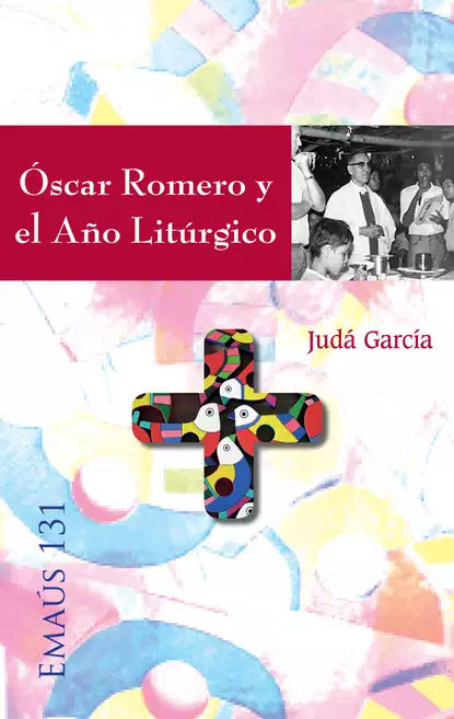 Обложка книги Óscar Romero y el Año Litúrgico, Judá José David García Avilés