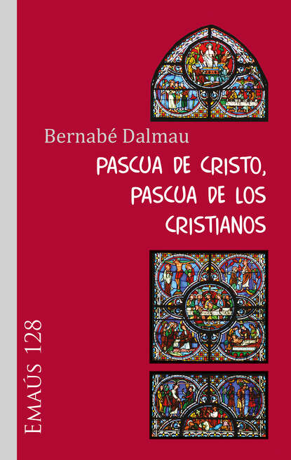 Bernabé Dalmau - Pascua de Cristo, Pascua de los cristianos
