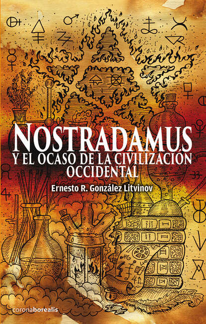 Ernesto R. González Litvinov - Nostradamus