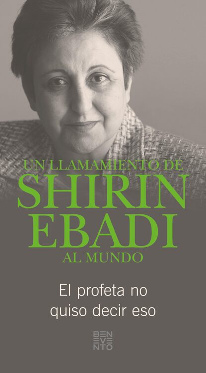 Shirin  Ebadi - Un llamamiento de Shirin Ebadi al mundo