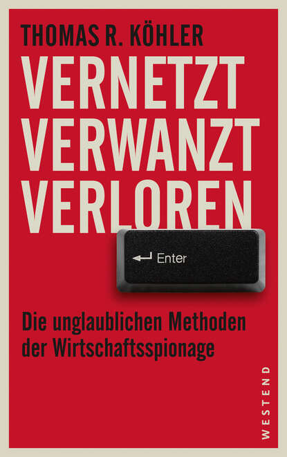 Thomas R.  Kohler - Vernetzt Verwanzt Verloren