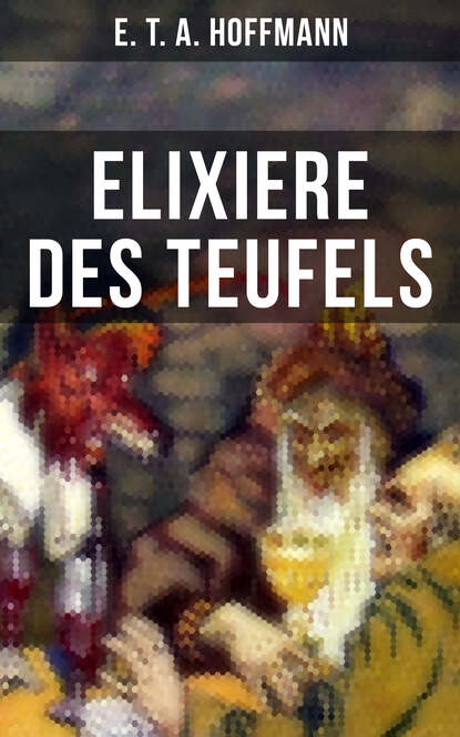 

Elixiere des Teufels