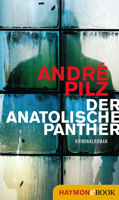 Der anatolische Panther (Andre  Pilz). 