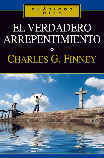 

El verdadero arrepentimiento