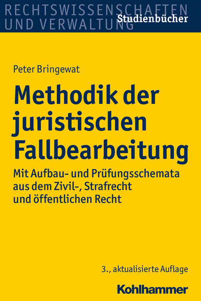 

Methodik der juristischen Fallbearbeitung