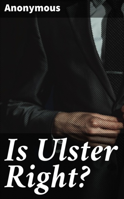 Anonymous - Is Ulster Right?