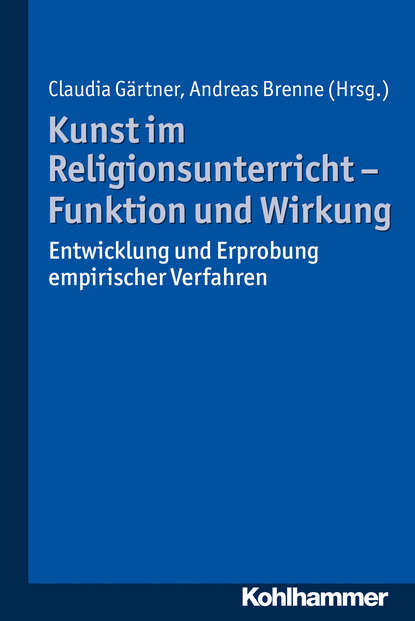 

Kunst im Religionsunterricht - Funktion und Wirkung