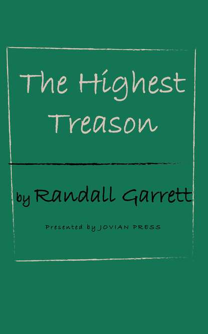 

The Highest Treason