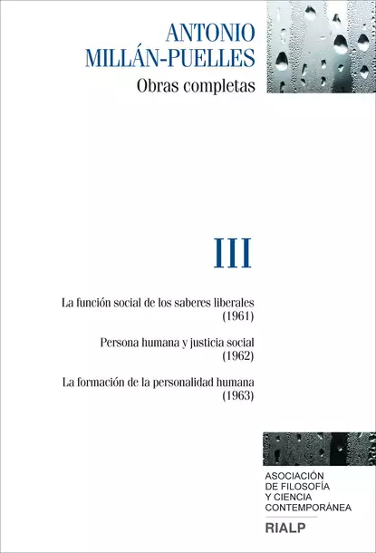 Обложка книги Millán-Puelles. III. Obras completas, Antonio Millán-Puelles