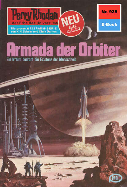 H.G. Ewers - Perry Rhodan 938: Armada der Orbiter