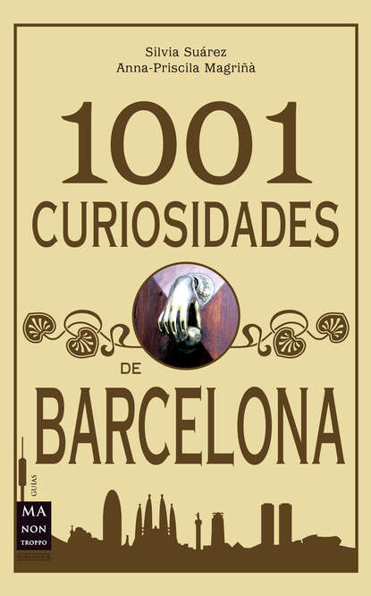 Silvia Suárez - 1001 Curiosidades de Barcelona