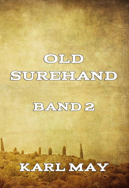Karl May - Old Surehand, Band 2