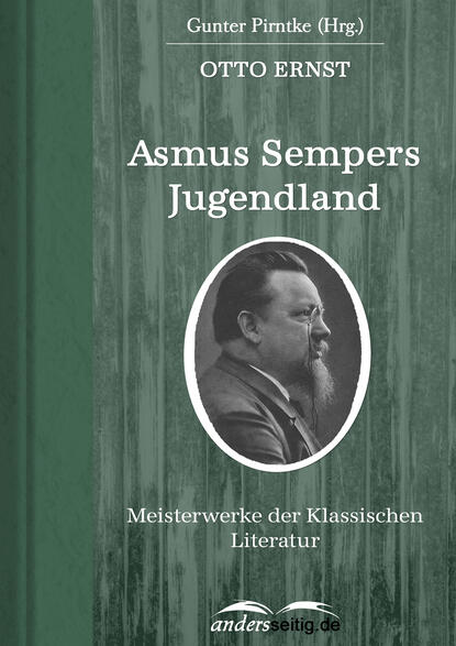 Otto  Ernst - Asmus Sempers Jugendland