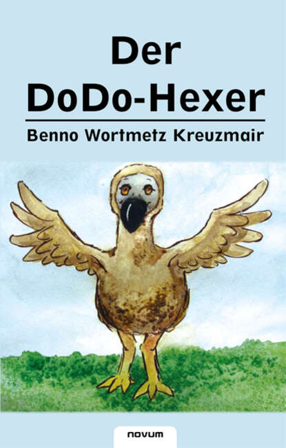 Der DoDo-Hexer (Benno Wortmetz  Kreuzmair). 