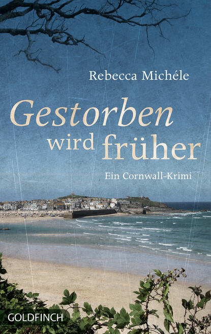 Gestorben wird früher (Rebecca Michéle). 