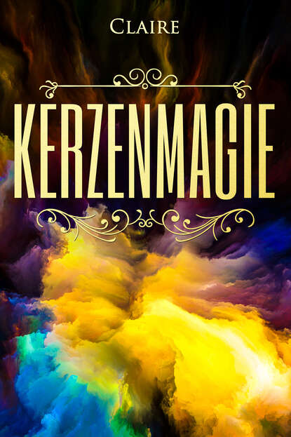 Kerzenmagie (Claire Seifert). 