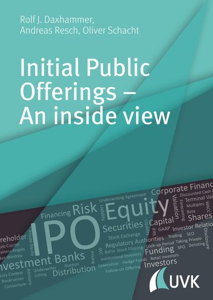 Initial Public Offerings - An inside view (Rolf J. Daxhammer). 