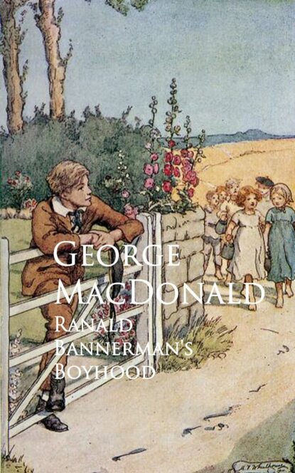 George MacDonald - Ranald Bannerman's Boyhood