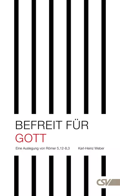 Обложка книги Befreit für Gott, Karl-Heinz Weber