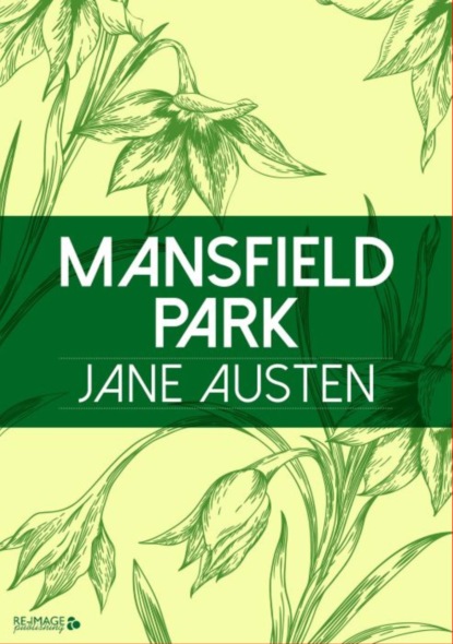 Джейн Остин - Mansfield Park