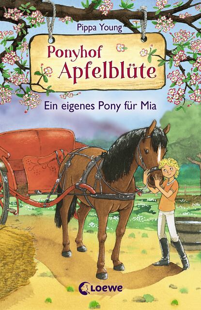 

Ponyhof Apfelblüte 13 – Ein eigenes Pony für Mia