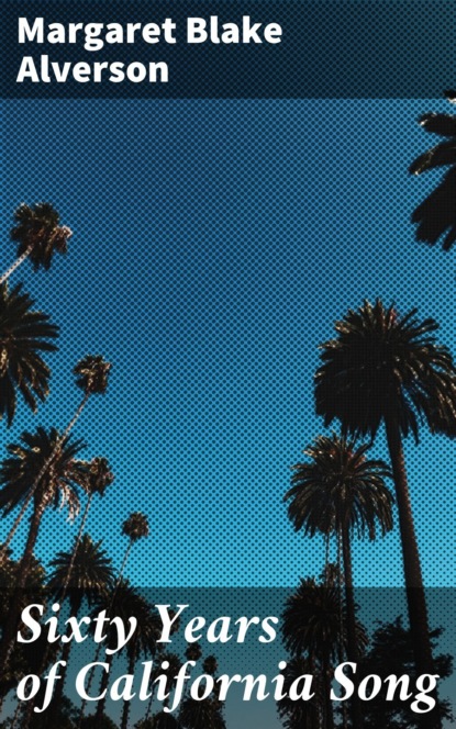 

Sixty Years of California Song