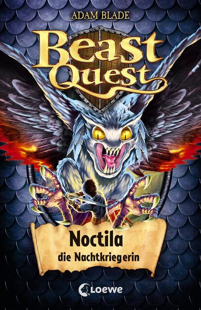 Adam  Blade - Beast Quest (Band 55) - Noctila, die Nachtkriegerin