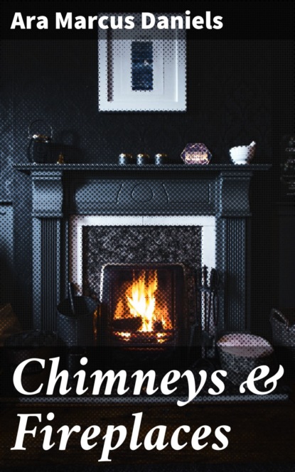 

Chimneys & Fireplaces