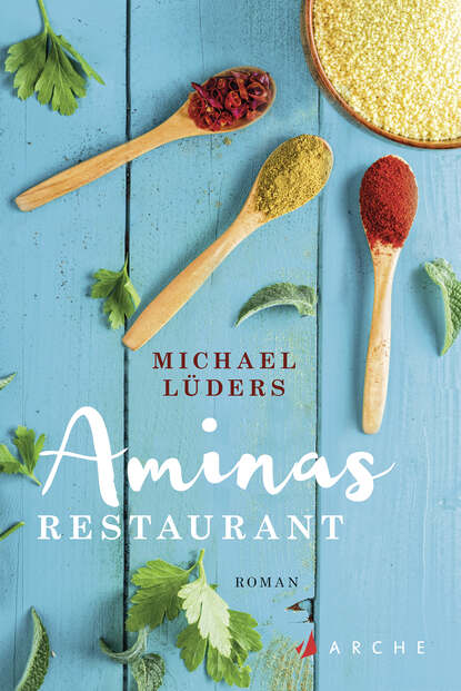 Michael Lüders - Aminas Restaurant