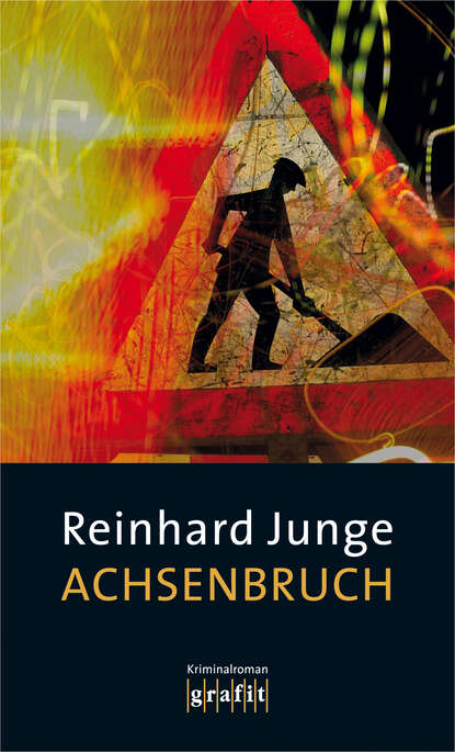 Reinhard Junge - Achsenbruch