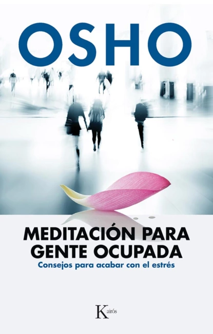 Обложка книги Meditación para gente ocupada, OSHO