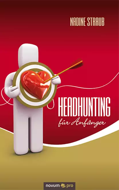 Обложка книги Headhunting für Anfänger, Nadine Straub