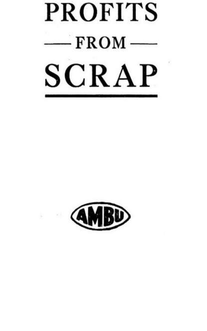 American bureau of engineering — Profits from scrap