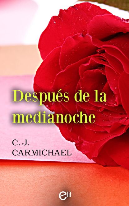 C.J. Carmichael - Después de la medianoche