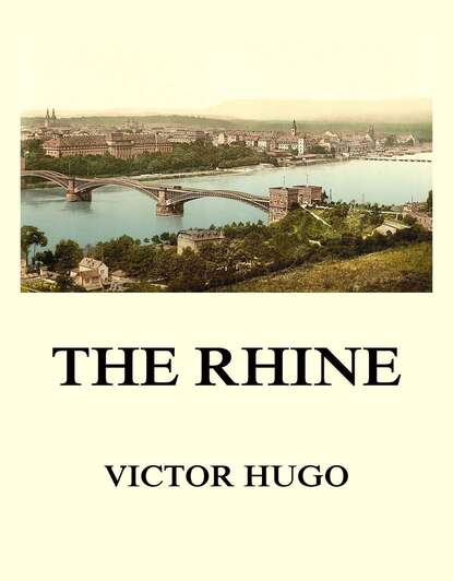 Victor Hugo - The Rhine