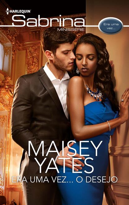 Maisey Yates - Era uma vez... o desejo