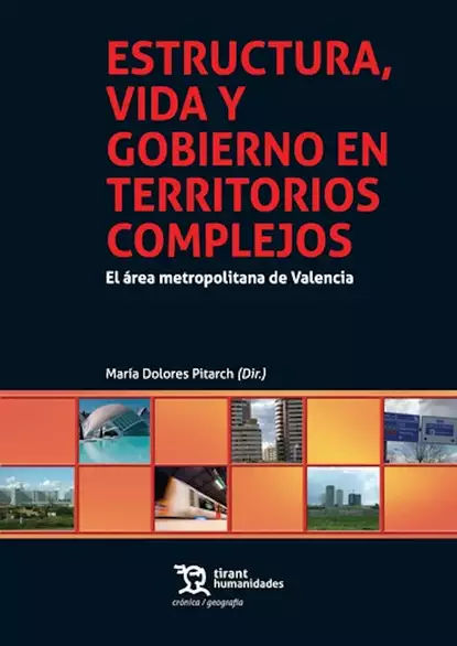 Обложка книги Estructura, vida y gobierno en territorios complejos, María Dolores Pitarch Garrido