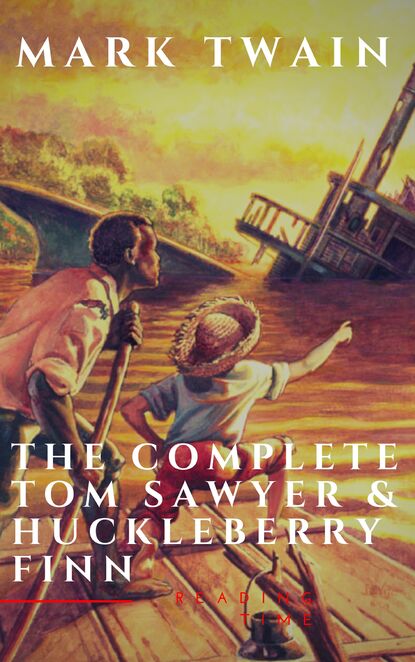 Reading Time - The Complete Tom Sawyer & Huckleberry Finn Collection
