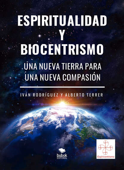 Alberto Terrer - Espiritualidad y biocentrismo