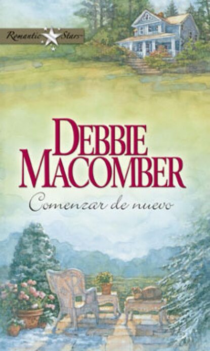 Debbie Macomber - Comenzar de nuevo