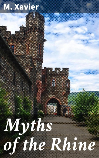 

Myths of the Rhine