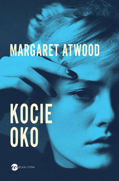 Margaret Atwood - Kocie oko