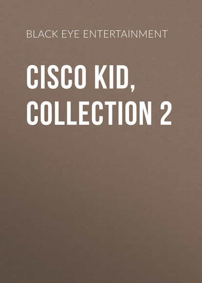 Ксюша Ангел - Cisco Kid, Collection 2