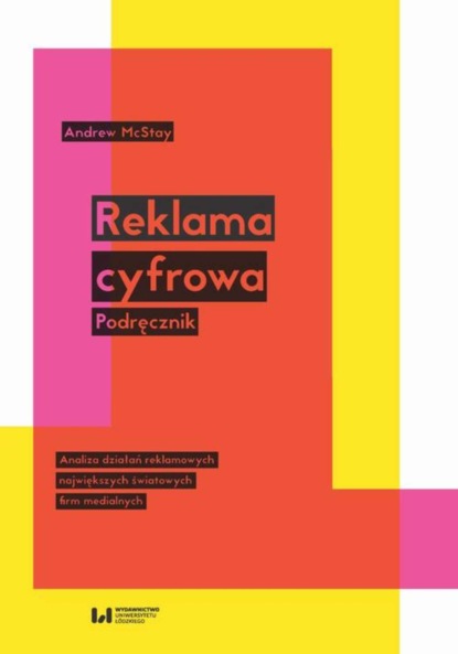 Andrew McStay - Reklama cyfrowa. Podręcznik