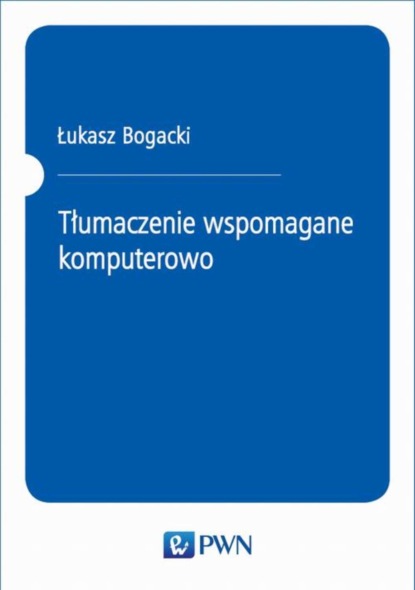 

Tłumaczenie wspomagane komputerowo