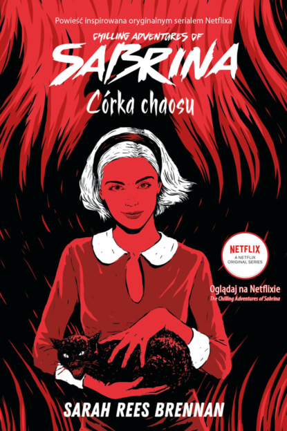 Sarah Rees Brennan - Chilling Adventures of Sabrina