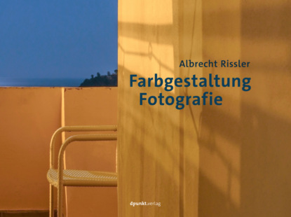 Albrecht Rissler - Farbgestaltung Fotografie