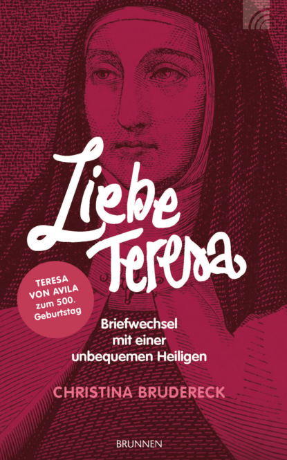 Christina Brudereck - Liebe Teresa